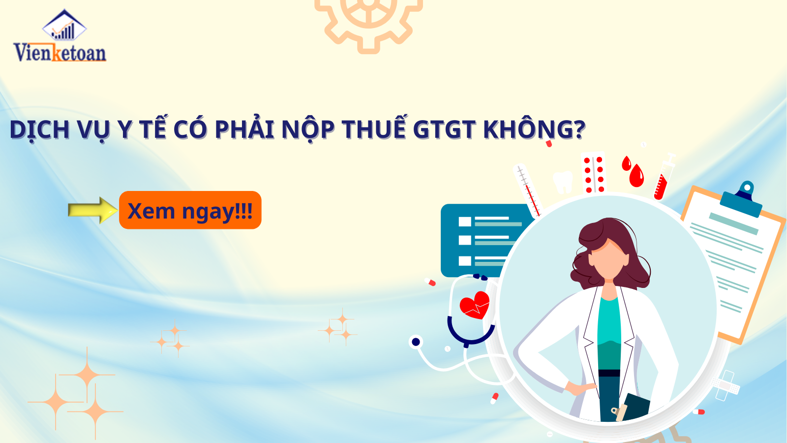 Dịch vụ y tế có phải nộp thuế GTGT không? 
